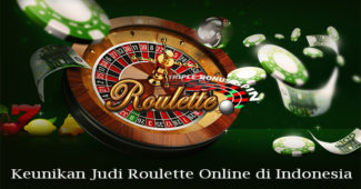 Keunikan Judi Roulette Online di Indonesia